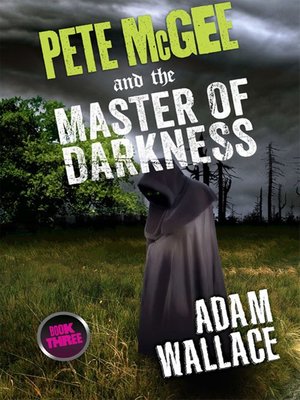 cover image of Pete McGee and the Master of Darkness